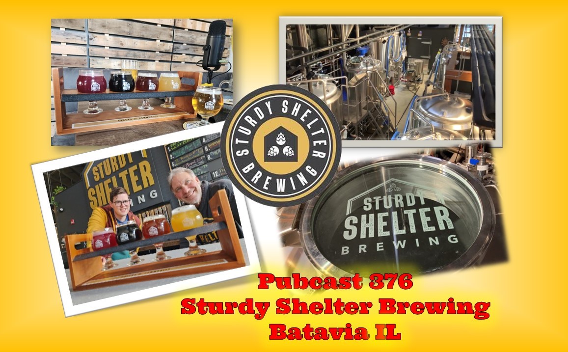Pubcast from The Brit and Yankee-Pubcast 376-Sturdy Shelter Brewing
