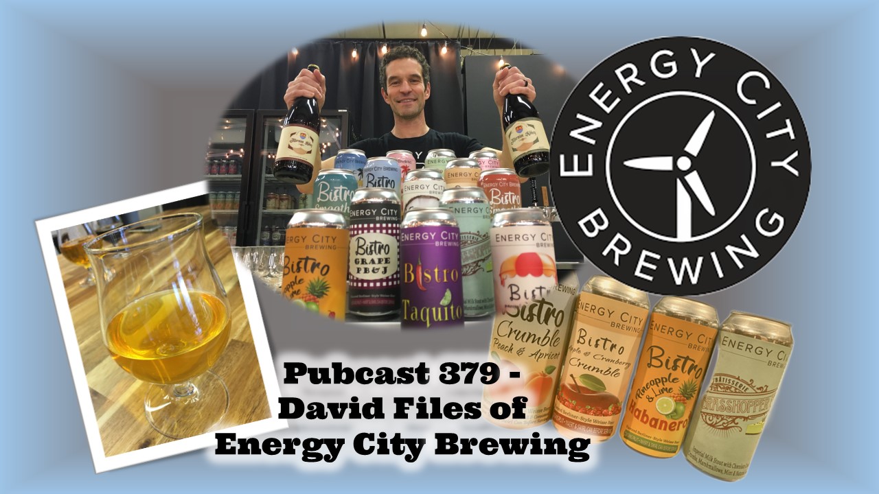 Pubcast from The Brit and Yankee-Pubcast 379-David Files of Energy City Brewing