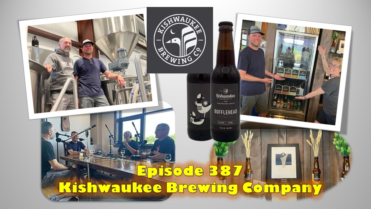 The Brit and Yankee Craft Beer Podcast-Pubcast 387-Kishwaukee Brewing Company